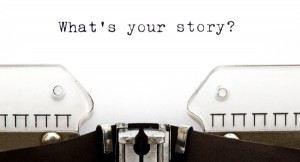 What is your story